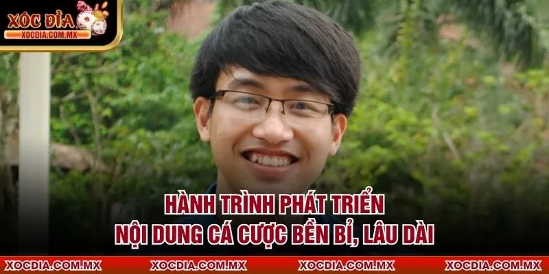 Hành trình phát triển nội dung cá cược bền bỉ, lâu dài